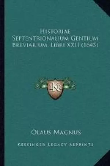 Historiae Septentrionalium Gentium Breviarium, Libri XXII (1645)