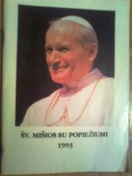 Šv.Mišios su popiežiumi 1993