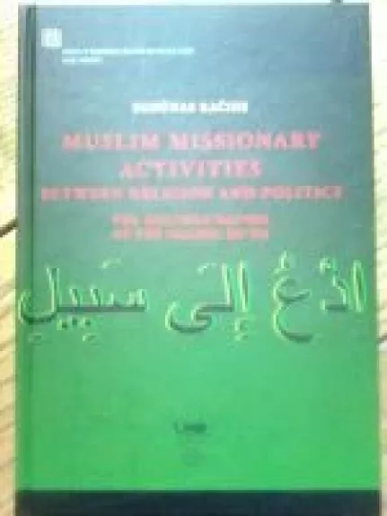 Muslim Missionary Activities between Religion and Politics