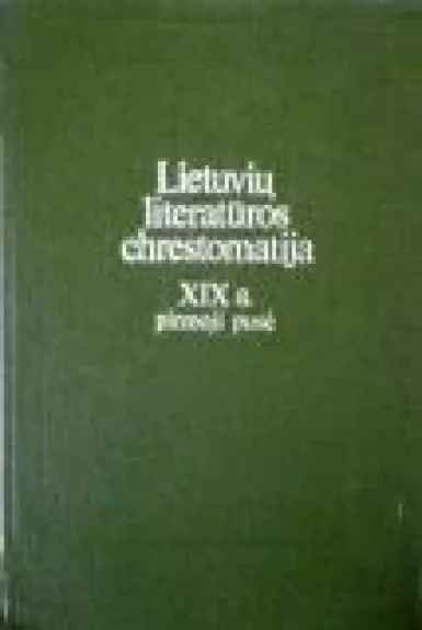 Lietuvių literatūros chrestomatija. XIX a. pirmoji pusė