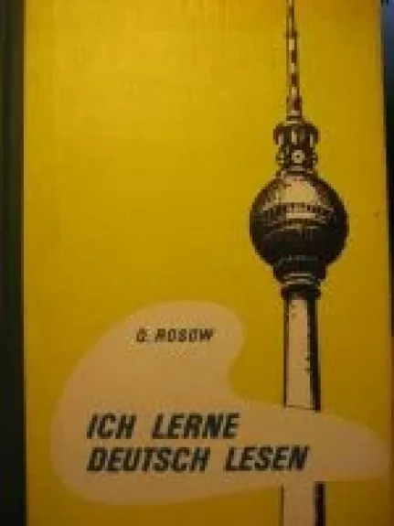 Ich lerne Deutch Lesen/Aš mokausi skaityti vokiškai