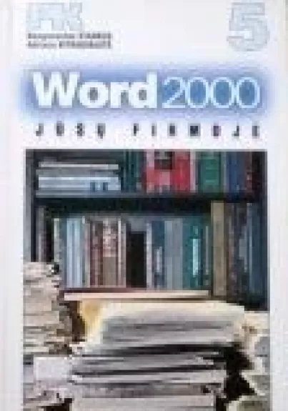 Word 2000 Jūsų firmoje