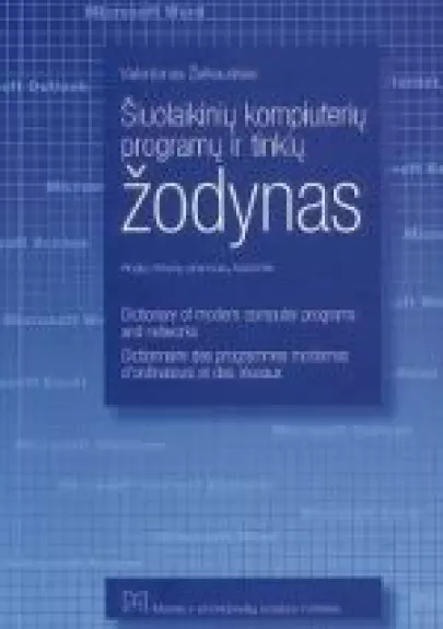 Šiuolaikinių kompiuterių programų ir tinklų žodynas (anglų, lietuvių, prancūzų)