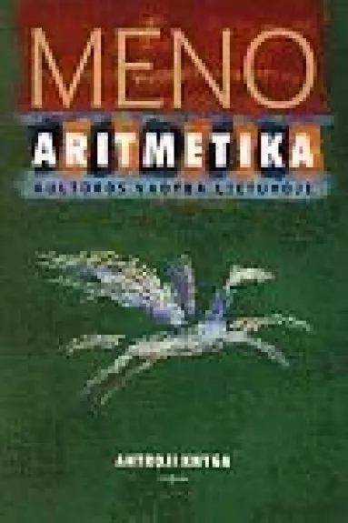 Meno aritmetika: Kultūros vadyba Lietuvoje (2 knyga)