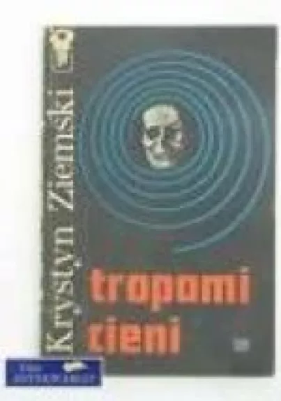 Tropami cieni