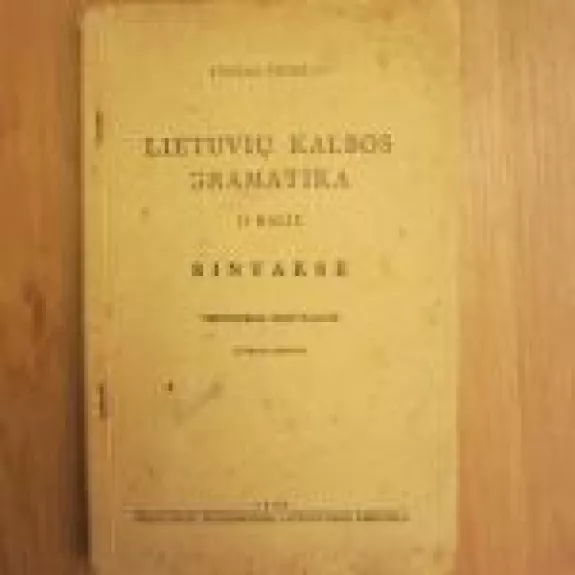 Lietuvių kalbos gramatika II dalis Sintaksė.