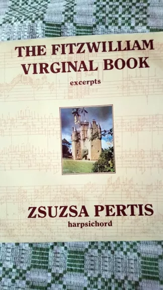 The Fitzwilliam Virginal Book (Excerpts)