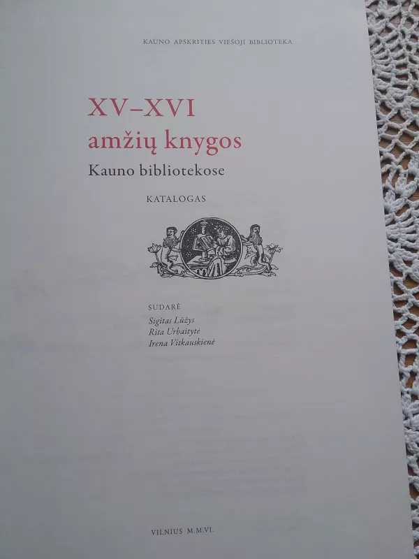 15-16 amžių knygos Kauno bibliotekose - Sigitas Lūžys, knyga