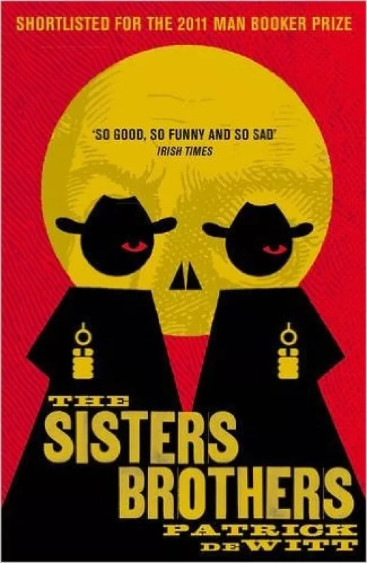 The Sisters Brothers - Patrick de Witt, knyga