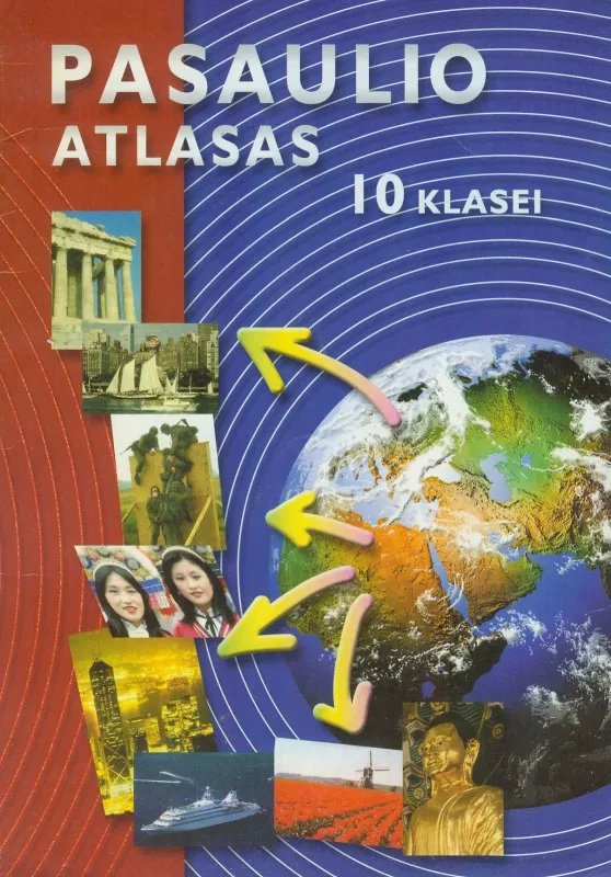 Pasaulio atlasas 10 klasei - Autorių Kolektyvas, knyga