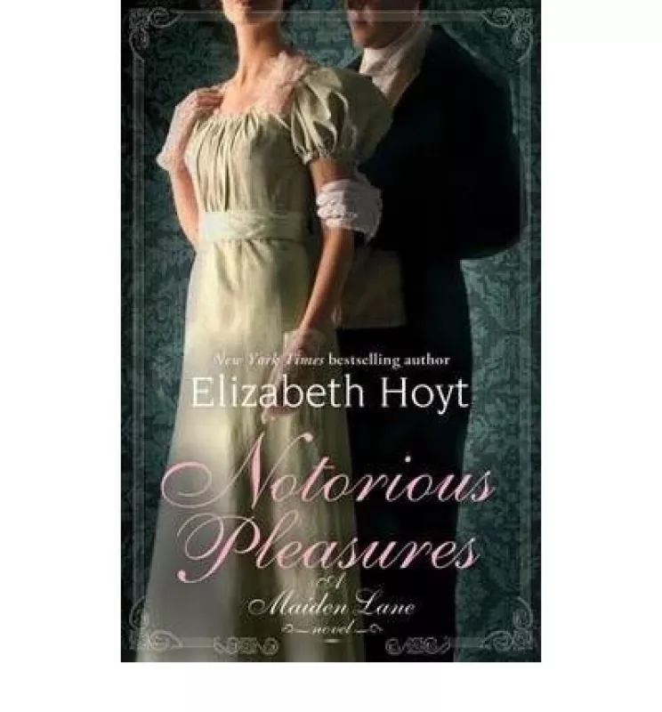Notorious Pleasures - Elizabeth Hoyt, knyga