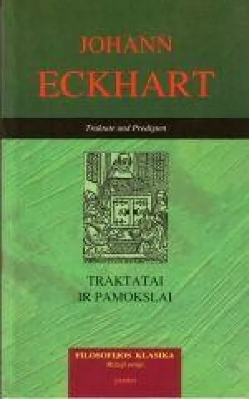Traktatai ir pamokslai - Johann Eckhart, knyga