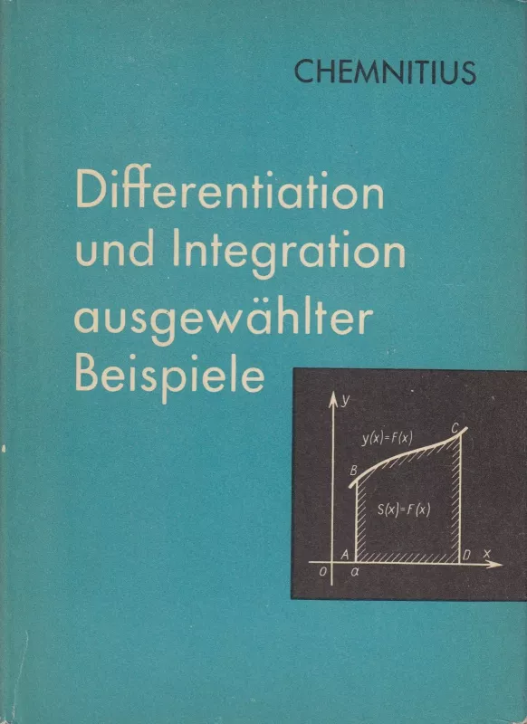 Differentiation und Integration ausgewählter Beispiele - Fritz Chemnitius, knyga