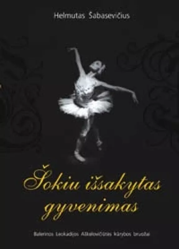 Trumpa Lietuvos Baleto istorija - Helmutas Šabasevičius, knyga