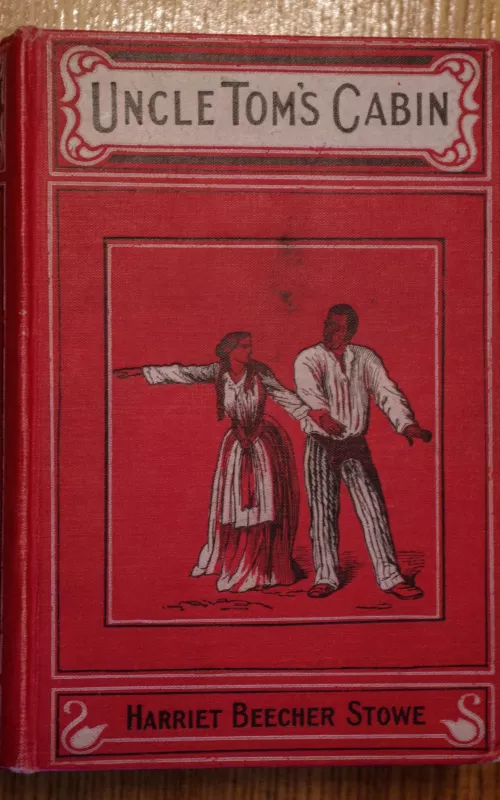 Uncle Tom's Cabin - Harriet Beecher Stowe, knyga