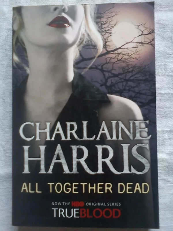 All Together Dead - Charlaine Harris, knyga