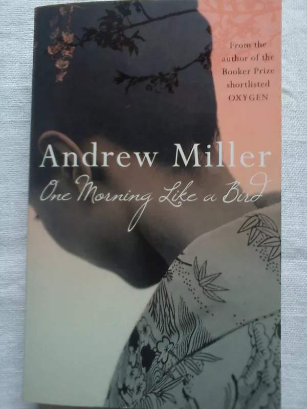 One Morning like aBird - Andrew Miller, knyga