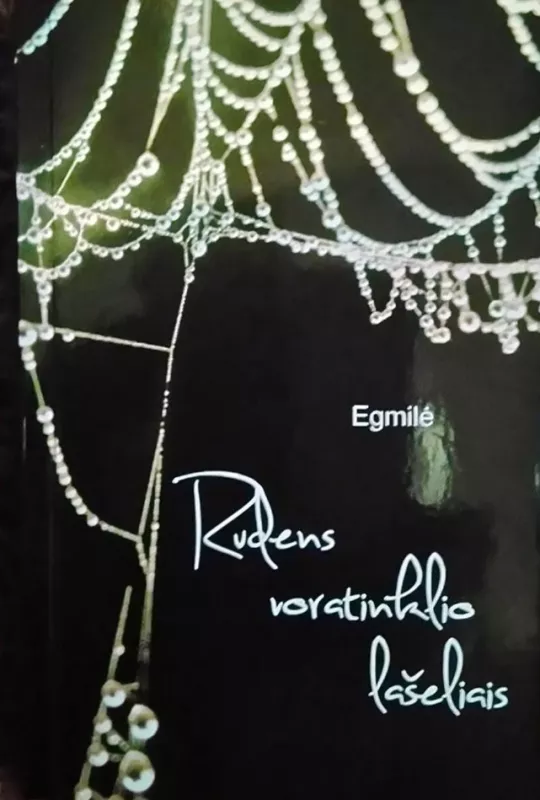 Rudens voratinklio lašeliais - Eglė Miliušytė-Brazdžiūnė, knyga