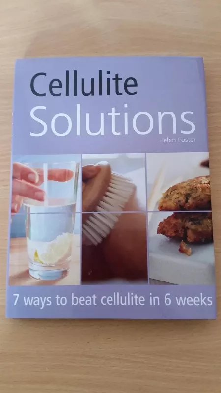Cellulite Solutions - Helen Foster, knyga