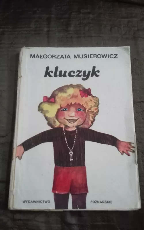 Kluczyk - Malgorzata Musierowicz, knyga