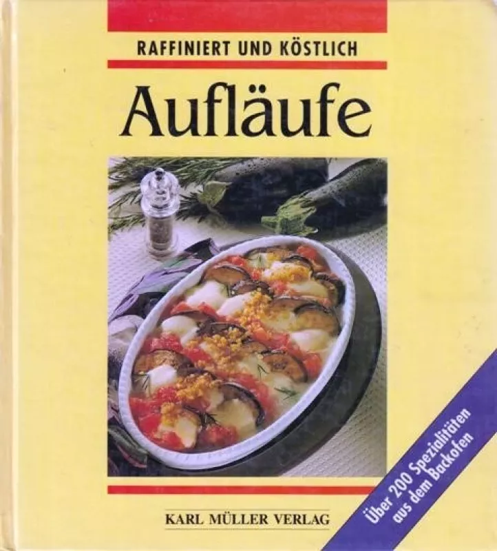 Raffiniert und köstlich Aufläufe (Rafinuoti ir skanūs troškiniai) - Autorių Kolektyvas, knyga