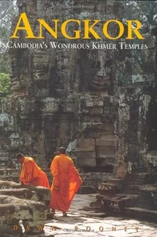 Angkor: Cambodia's Wondrous Khmer Temples - Dawn Rooney, knyga