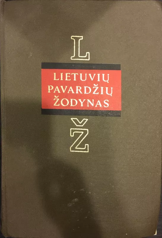 Lietuvių pavardžių žodynas (II tomas) - Aleksandras Vanagas, knyga