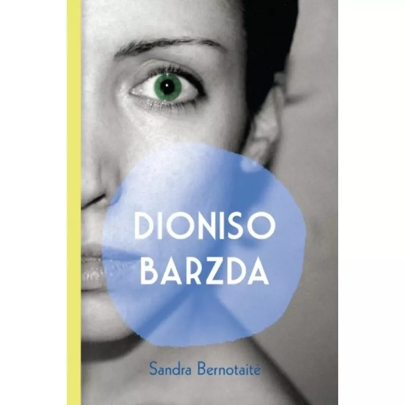 Dioniso barzda - Sandra Bernotaitė, knyga