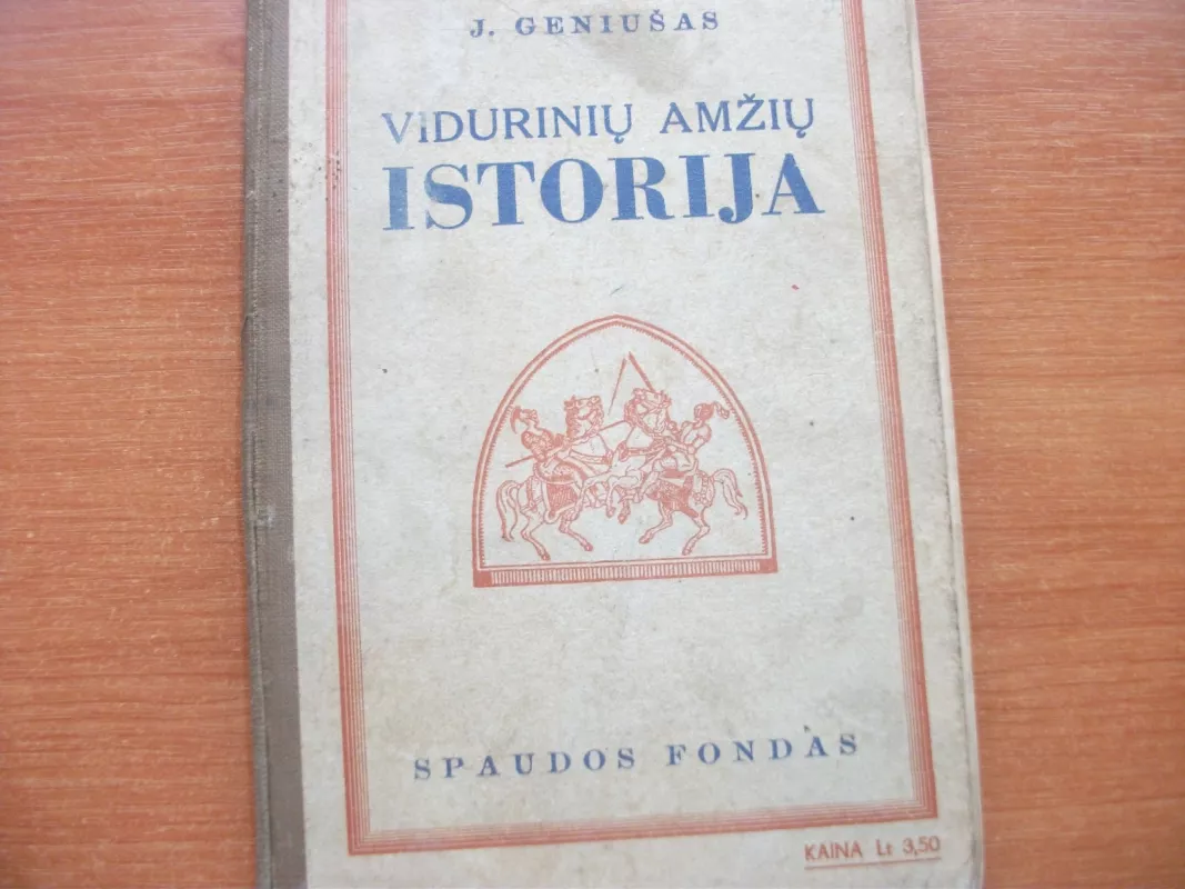 Vidurinių amžių ISTORIJA - J. Geniušas, knyga