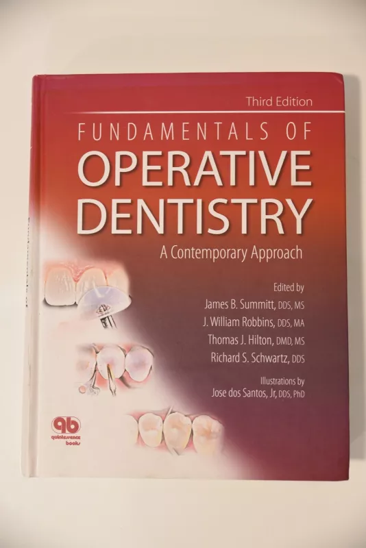 Fundamentals of Operative Dentistry, A Contemporary Approach - Jemes Summirt, knyga