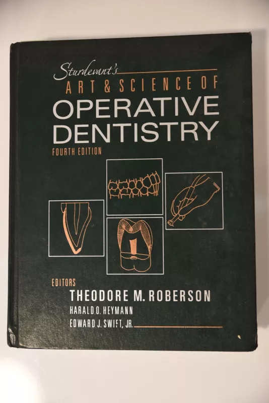 Sturdevant's Art and Science of Operative Dentistry, 4th Edition - Theodore Roberson, knyga
