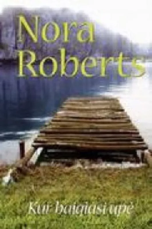kur baigiasi upė - Nora Roberts, knyga