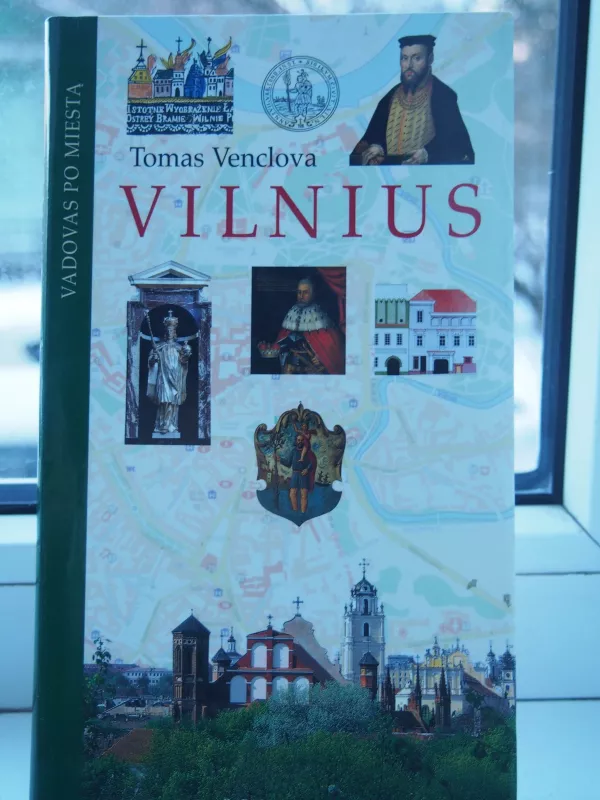 Vilnius - vadovas po miestą - Tomas Venclova, knyga