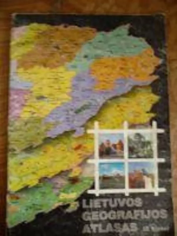 Lietuvos geografijos atlasas 9 klasei - Autorių Kolektyvas, knyga