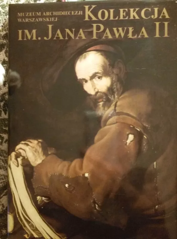 Kolekcja imienia Jana Pawla Ii - Danuta Rago, knyga