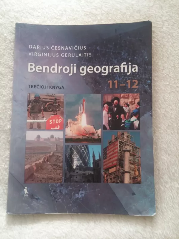Bendroji geografija 11-12 kl. Trečioji knyga - Darius Česnavičius, Virginijus  Gerulaitis, knyga