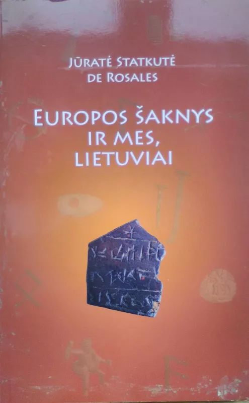 Europos šaknys ir mes, lietuviai - Jūratė Statkutė de Rosales, knyga