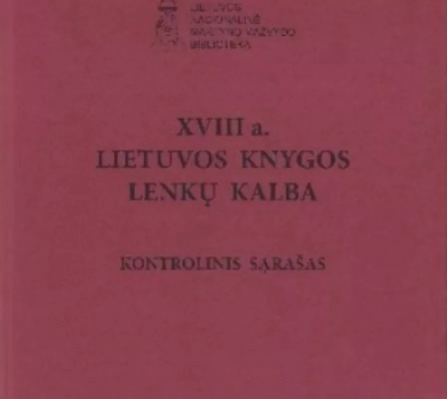 XVII a. Lietuvos lenkiškos knygos : kontrolinis sąrašas - Marija Ivanovič, knyga