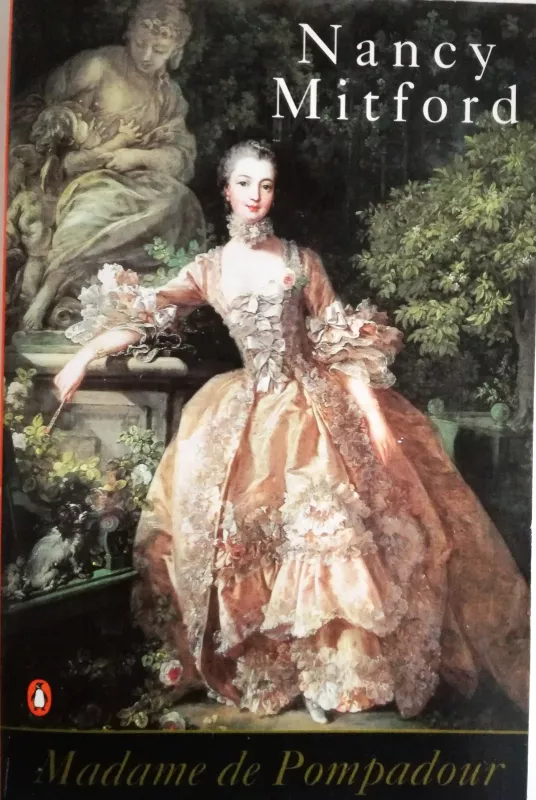 Madame de Pompadour - Nancy Mitford, knyga