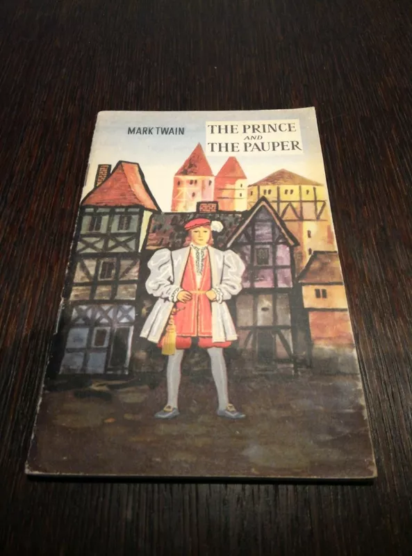 The prince and the pauper - Mark Twain, knyga