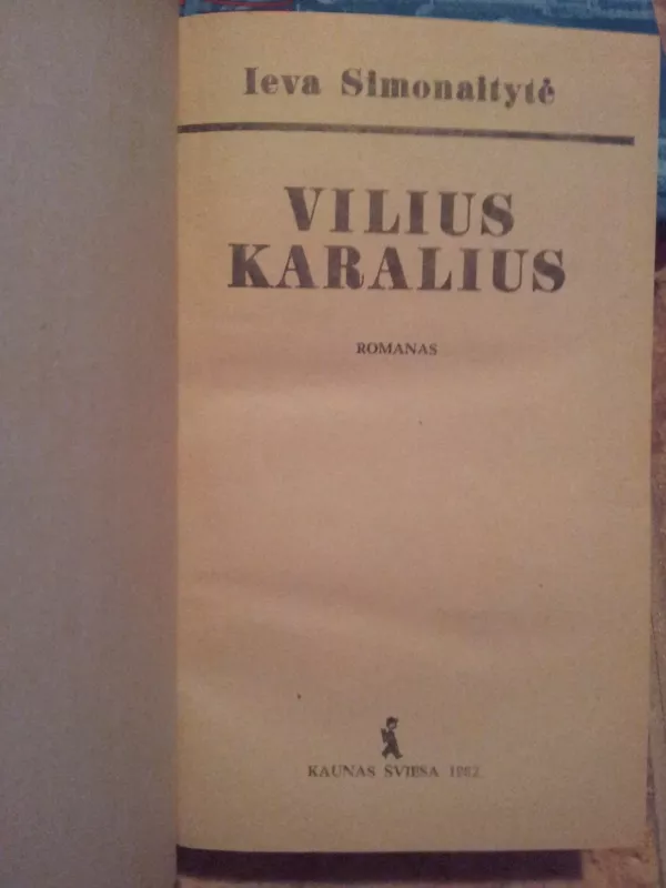 Vilius Karalius - Ieva Simonaitytė, knyga