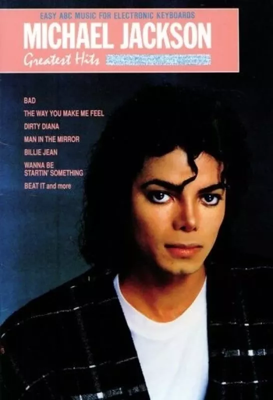 Michael Jackson Greatest Hits: Easy ABC music for electronic keybords - Michael Jackson, knyga