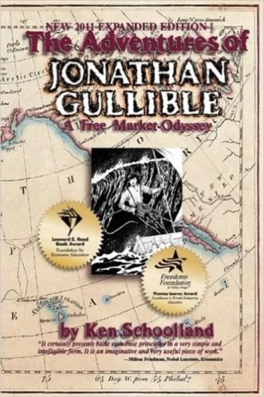 The Adventures of Jonathan Gullible: A Free Market Odyssey - Ken Schoolland, knyga