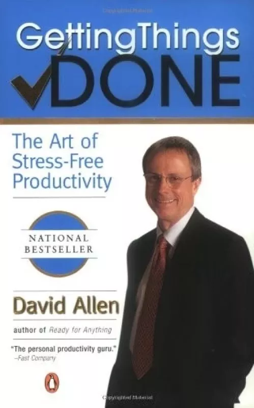 Getting Things Done: The Art of Stress-Free Productivity - Allen David, knyga