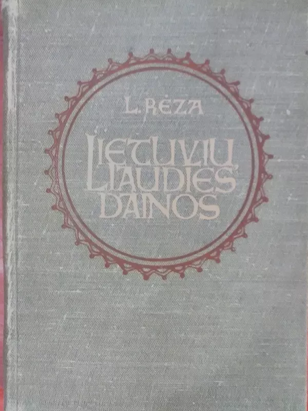 Lietuvių liaudies dainos - Liudvikas Rėza, knyga