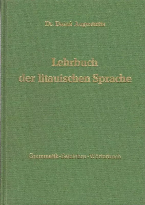 Lehrbuch der litauischen Spache - Dainė Augustaitis, knyga