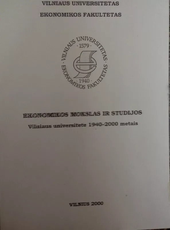 Ekonomikos mokslas ir studijos Vilniaus universitete 1940 - 2000 metais - Leonas Simanauskas, knyga