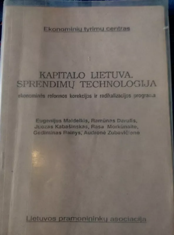 Kapitalo Lietuva. Sprendimų technologija - Autorių Kolektyvas, knyga