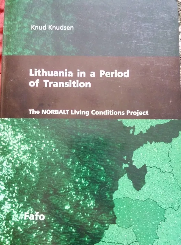 LITHUANIA IN A PERIOD OF TRANSITION - Knud Knudsen, knyga
