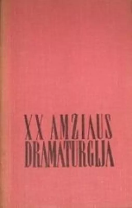 XX amžiaus dramaturgija - D. Judelevičius, knyga